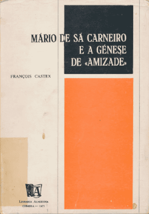 Mário de Sá-Carneiro e a génese de «Amizade»