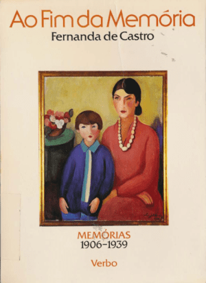 Ao fim da memória: Memórias 1906-1939