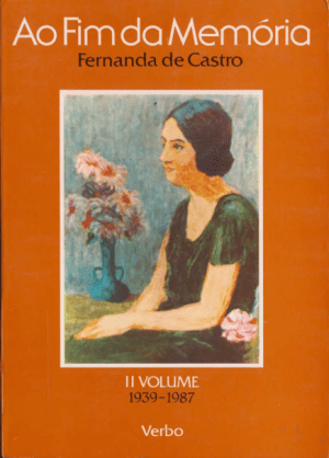 Ao fim da memória: Memórias 1939-1987