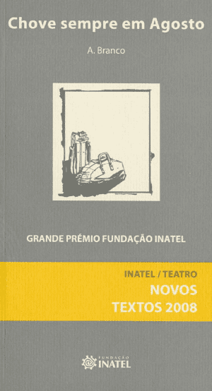 Chove sempre em Agosto