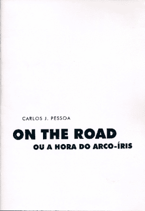 On The Road ou A hora do arco-iris